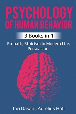 Psychology of Human Behavior - Tori Dasani, Aureluis Holt