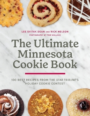 The Ultimate Minnesota Cookie Book - Lee Svitak Dean, Rick Nelson