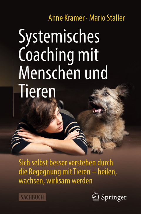 Systemisches Coaching mit Menschen und Tieren - Anne Kramer, Mario Staller