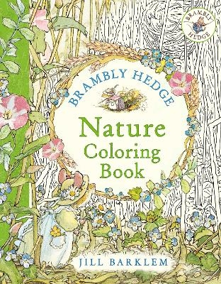 Brambly Hedge: Nature Coloring Book - Jill Barklem