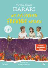 Wie aus Feinden Freunde werden - Yuval Noah Harari