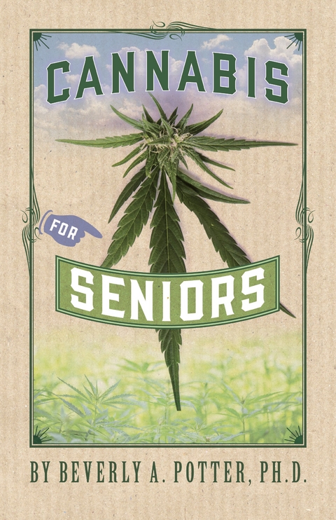 Cannabis for Seniors -  PhD Beverly A. Potter