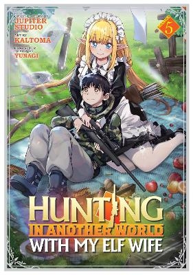 Hunting in Another World With My Elf Wife (Manga) Vol. 5 -  Jupiter Studio