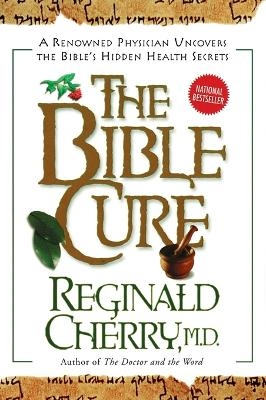 The Bible Cure - Reginald Cherry