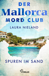 Der Mallorca Mord Club - Spuren im Sand - Laura Nieland
