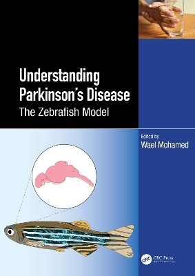 Zebrafish as a Model for Parkinson’s Disease - 