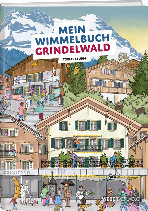 Mein Wimmelbuch Grindelwald - Nina Bieri