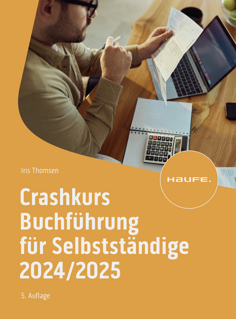 Crashkurs Buchführung für Selbstständige 2024/2025 - Iris Thomsen