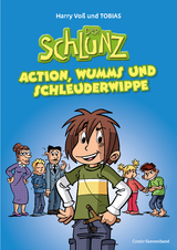 Der Schlunz - Action, Wumms und Schleuderwippe - Voß, Harry