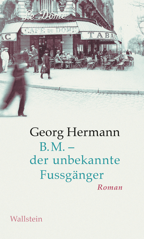 B.M. - der unbekannte Fussgänger - Georg Hermann