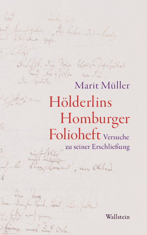 Hölderlins Homburger Folioheft - Marit Müller