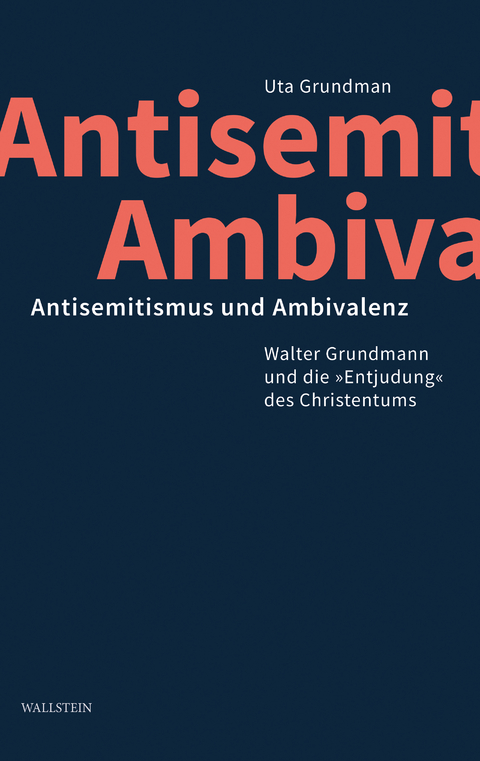 Antisemitismus und Ambivalenz - Uta Grundman
