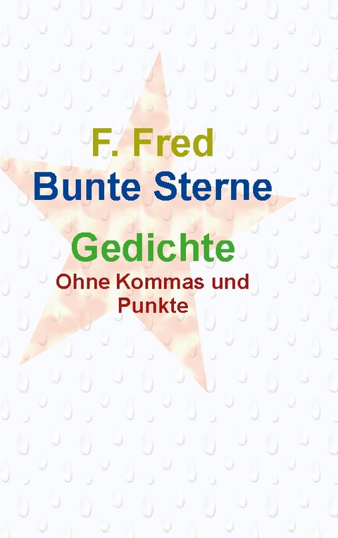 Bunte Sterne - F. Fred