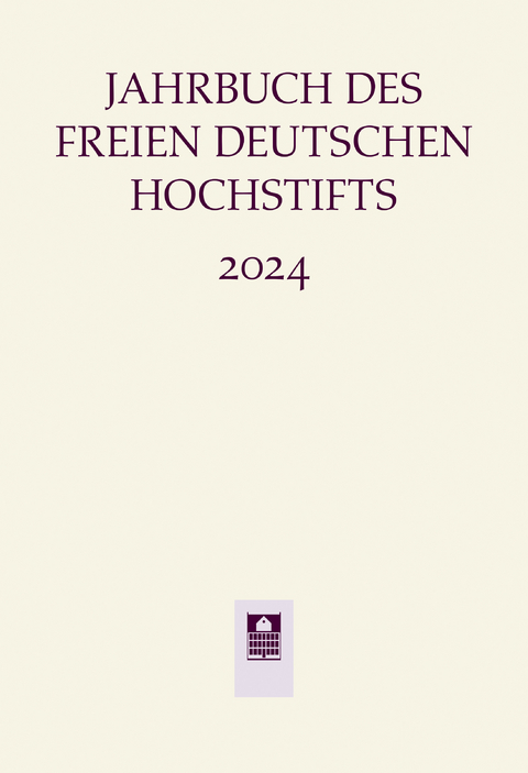 Jahrbuch des Freien Deutschen Hochstifts 2024 - 