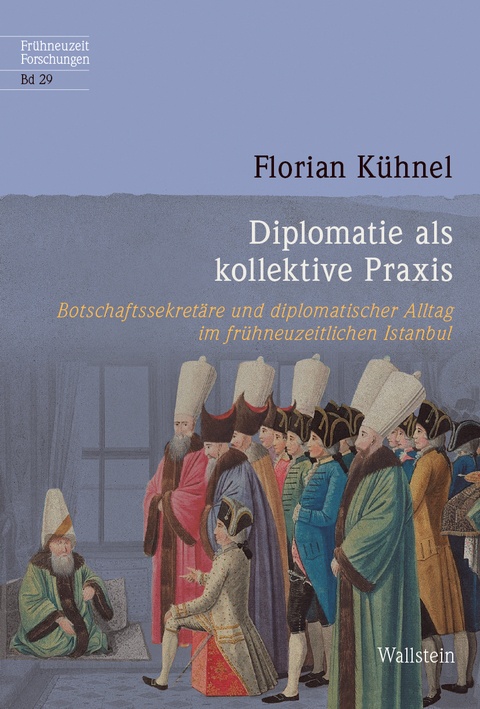 Diplomatie als kollektive Praxis - Florian Kühnel