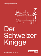 Der Schweizer Knigge - Stokar, Christoph