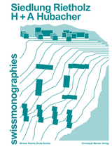 Siedlung Rietholz - H + A Hubacher - Miriam Stierle, Giulia Scotto