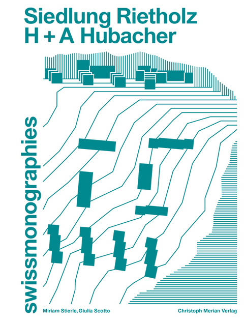 Siedlung Rietholz - H + A Hubacher - Miriam Stierle, Giulia Scotto