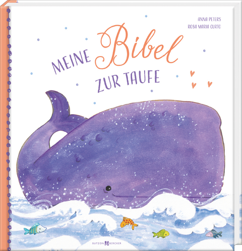 Meine Bibel zur Taufe - Anna Peters