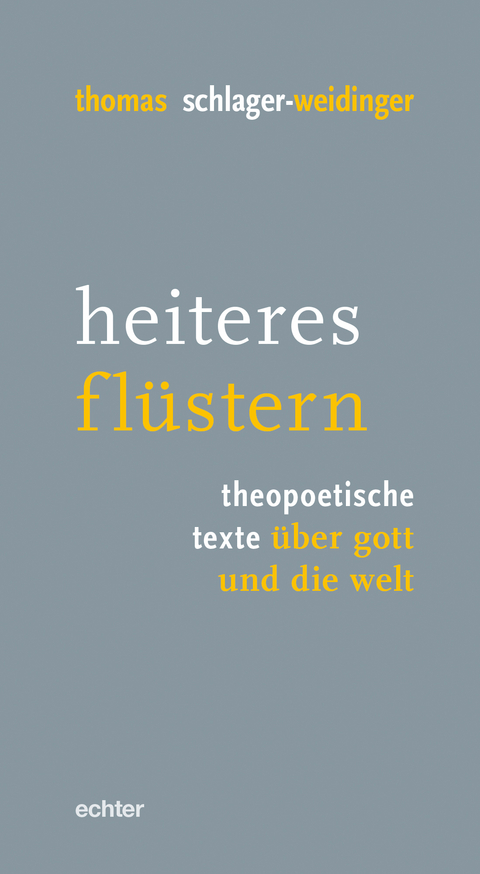 heiteres flüstern - Thomas Schlager-Weidinger