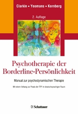 Psychotherapie der Borderline-Persönlichkeit -  John F. Clarkin,  Frank E. Yeomans,  Otto F. Kernberg