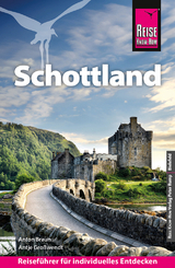 Reise Know-How Reiseführer Schottland – mit Orkney, Hebriden und Shetland - Braun, Anton; Großwendt, Antje