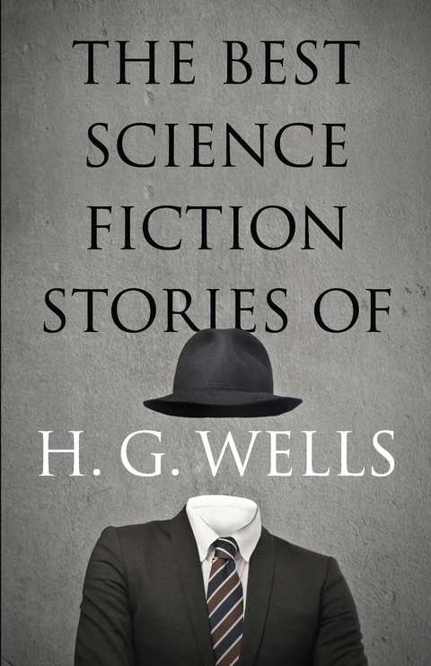Best Science Fiction Stories of H. G. Wells -  H. G. Wells