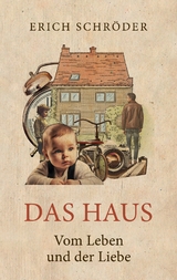 Das Haus - Erich Schröder