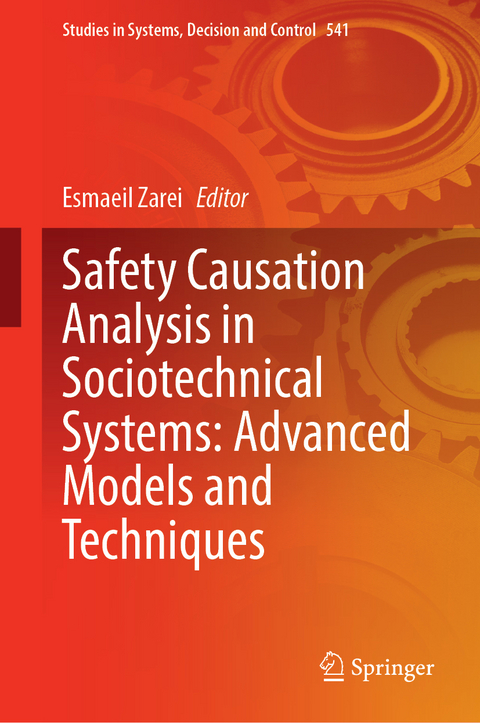 Safety Causation Analysis in Sociotechnical Systems: Advanced Models and Techniques - 
