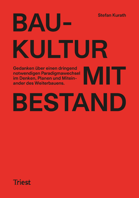 Baukultur mit Bestand - Stefan Kurath