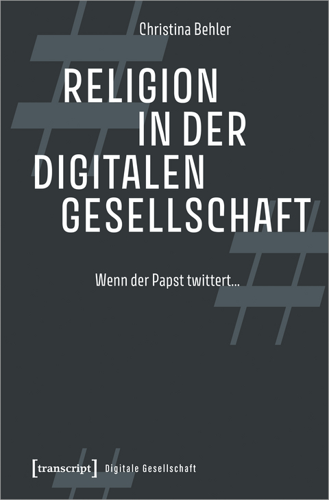 Religion in der digitalen Gesellschaft - Christina Behler