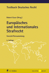 Europäisches und Internationales Strafrecht - Esser, Robert