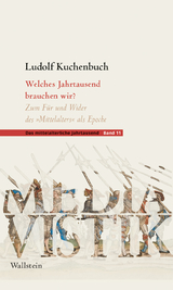 Welches Jahrtausend brauchen wir? - Ludolf Kuchenbuch