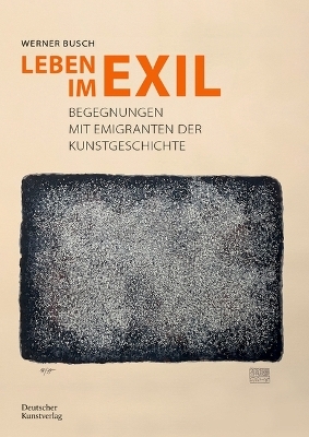 Leben im Exil - Werner Busch