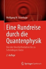 Eine Rundreise durch die Quantenphysik - Osterhage, Wolfgang W.