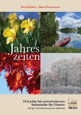 Jahreszeiten. 24 leichte bis mittelschwere Solostücke für Gitarre. - Detlef Kallies, Hans Westermeier