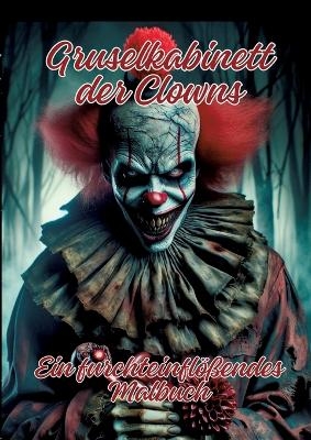Gruselkabinett der Clowns - Ela ArtJoy