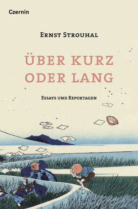 Über kurz oder lang - Ernst Strouhal