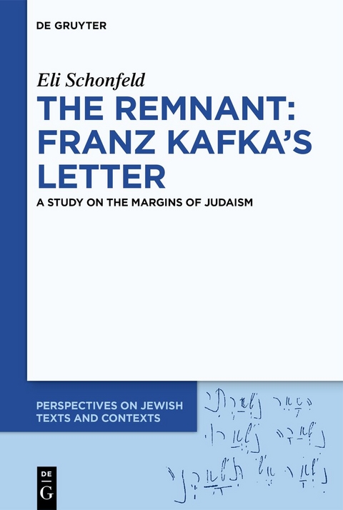 The Remnant: Franz Kafka’s Letter - Eli Schonfeld