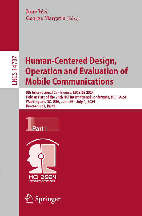 Human-Centered Design, Operation and Evaluation of Mobile Communications - 