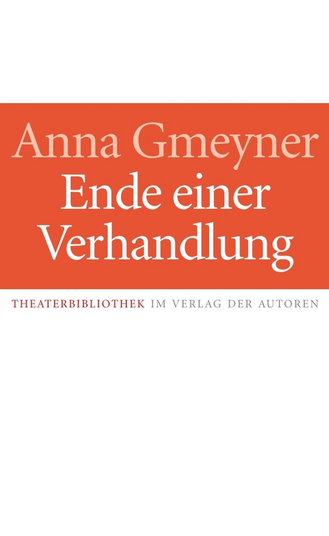 Ende einer Verhandlung - Anna Gmeyner