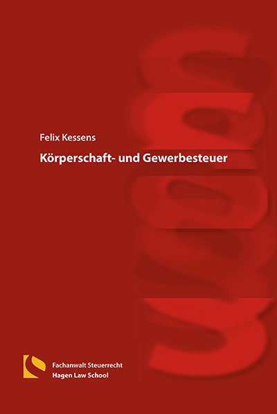 Körperschaft- und Gewerbesteuer - Felix Kessens