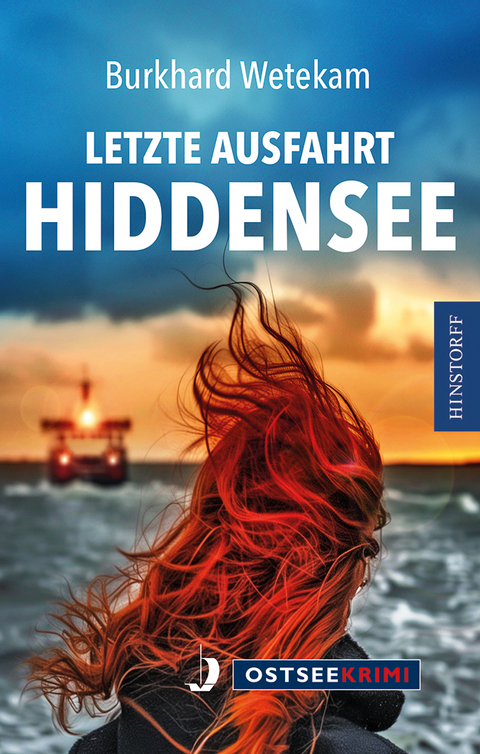 Letzte Ausfahrt Hiddensee - Burkhard Wetekam