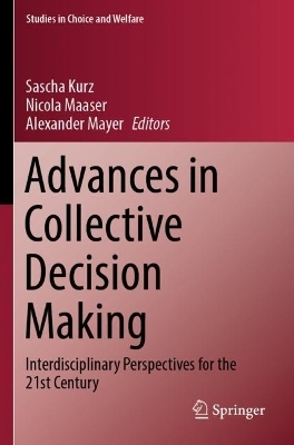 Advances in Collective Decision Making - 