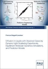 Diffusion in Liquids with Dissolved Gases by Dynamic Light Scattering Experiments, Equilibrium Molecular Dynamics Simulations, and Prediction Models - Frances Daggett Lenahan