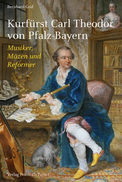 Kurfürst Carl Theodor von Pfalz-Bayern - Bernhard Graf