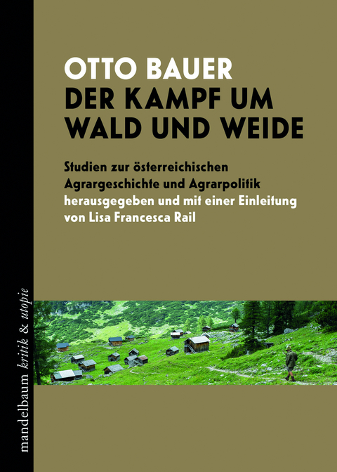 Der Kampf um Wald und Weide - Otto Bauer