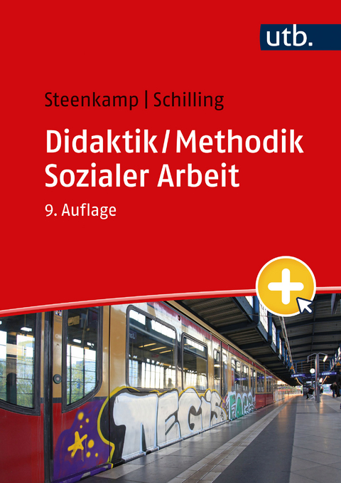 Didaktik / Methodik Sozialer Arbeit - Daniela Steenkamp, Johannes Schilling
