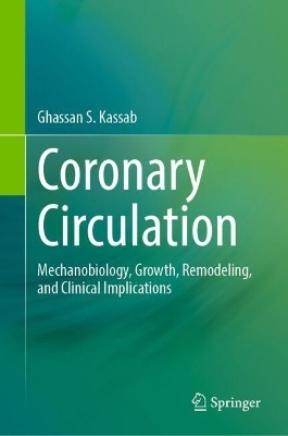 Coronary Circulation - Ghassan S. Kassab