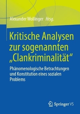 Kritische Analysen zur sogenannten "Clankriminalität" - 